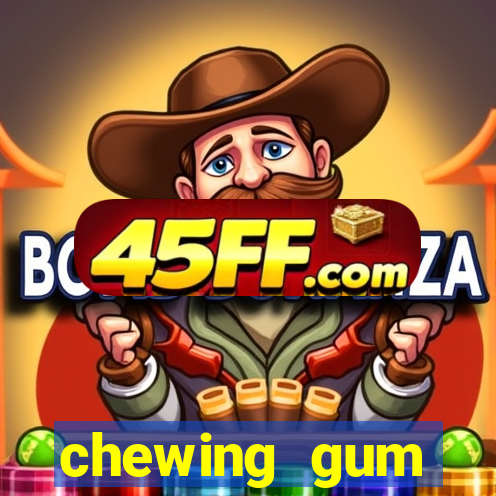 chewing gum assistir online